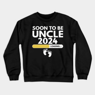 Soon To Be Uncle 2024 Crewneck Sweatshirt